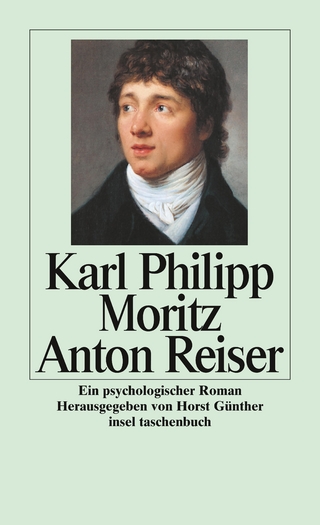 Anton Reiser - Karl Philipp Moritz; Horst Günther