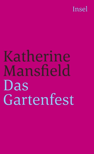 Das Gartenfest und andere Erzählungen - Katherine Mansfield