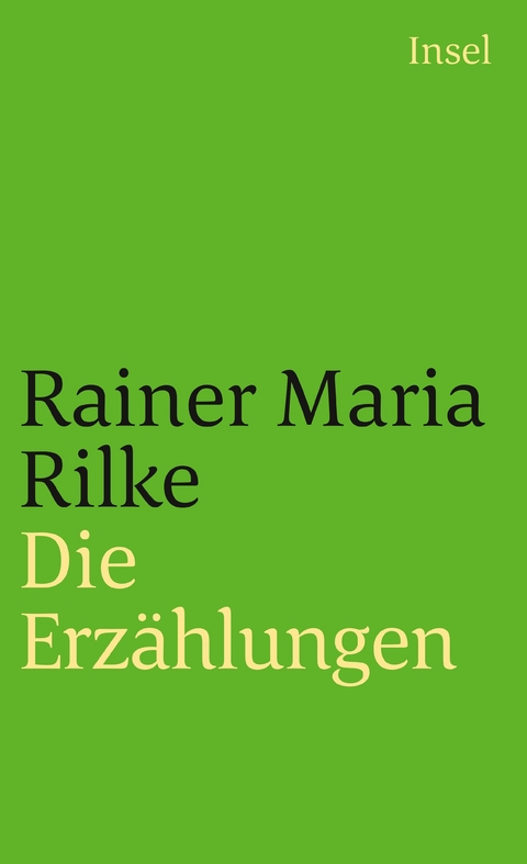 Die Erzählungen - Rainer Maria Rilke