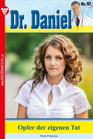 Dr. Daniel 97 - Arztroman - Marie Francoise