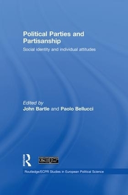 Political Parties and Partisanship - John Bartle; Paolo Bellucci