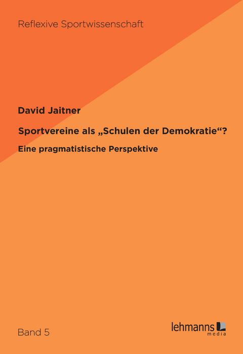 Sportvereine als 'Schulen der Demokratie'? -  David Jaitner