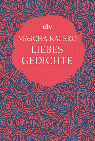 Liebesgedichte - Mascha Kaléko; Eva-Maria Prokop; Gisela Zoch-Westphal
