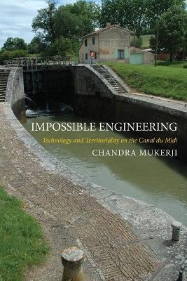 Impossible Engineering - Chandra Mukerji