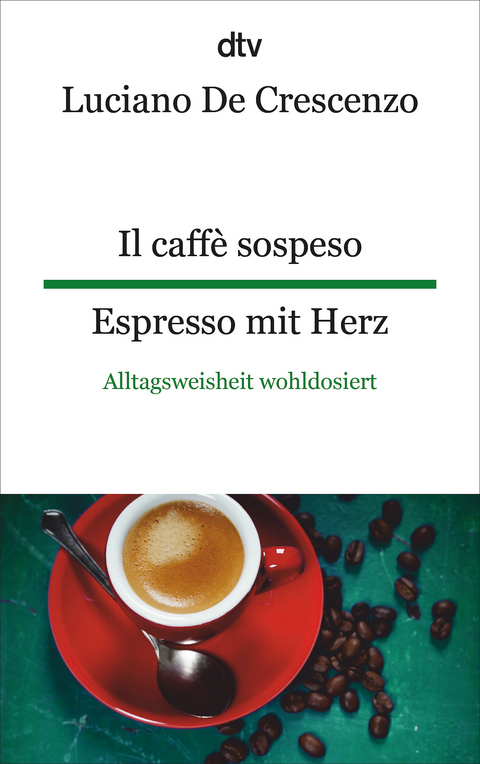 Il caffè sospeso Espresso mit Herz - Luciano De Crescenzo
