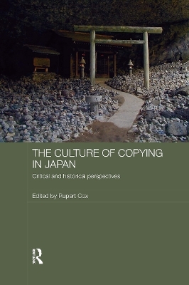 The Culture of Copying in Japan - Rupert Cox