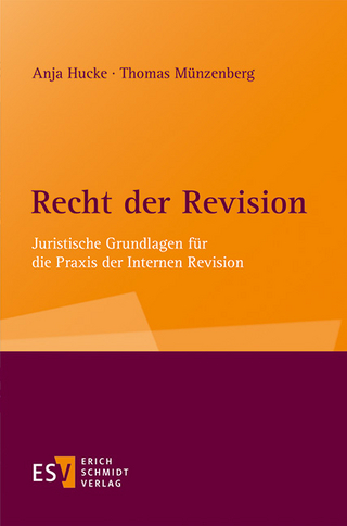 Recht der Revision - Anja Hucke; Thomas Münzenberg