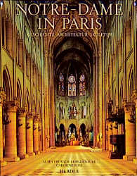 Notre-Dame in Paris - Alain Erlande-Brandenburg, Caroline Rose