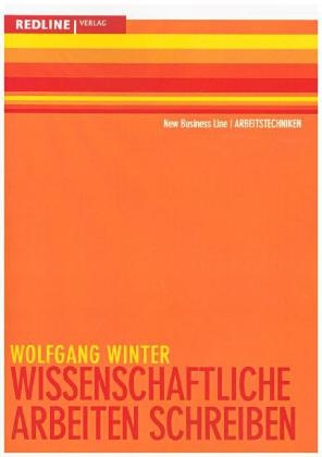 Wissenschaftliche Arbeiten schreiben - Wolfgang Winter