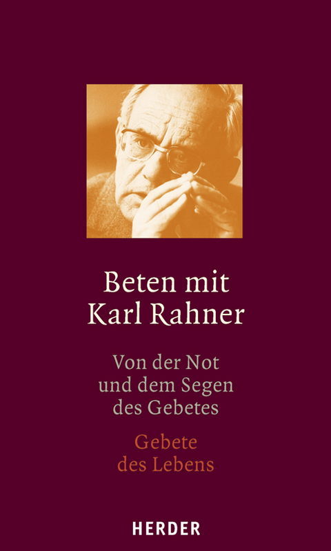 Beten mit Karl Rahner - Karl Rahner