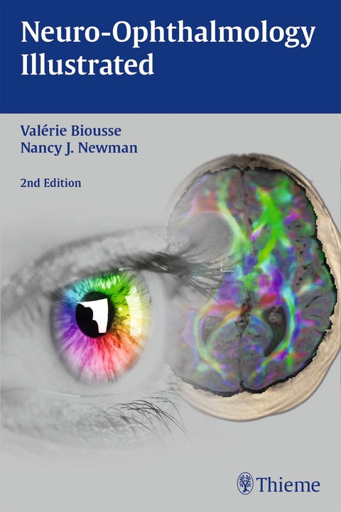 Neuro-Ophthalmology Illustrated - Valérie Biousse, Nancy J Newman