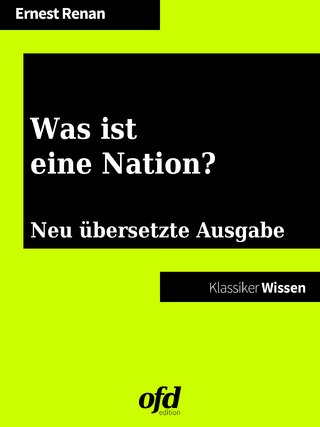 Was ist eine Nation? - Ernest Renan; ofd edition