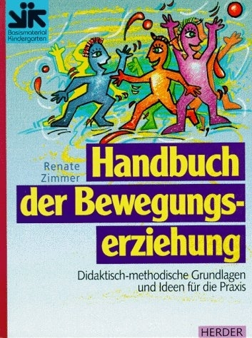 Handbuch der Bewegungserziehung - Renate Zimmer