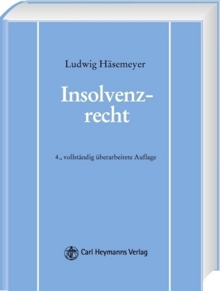 Insolvenzrecht - Ludwig Häsemeyer