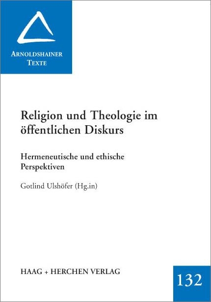 Religion und Theologie im öffentlichen Diskurs - 