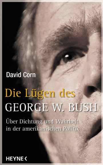 Die Lügen des George W. Bush - David Corn