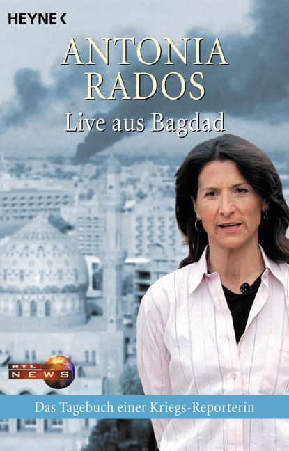 Live aus Bagdad - Antonia Rados