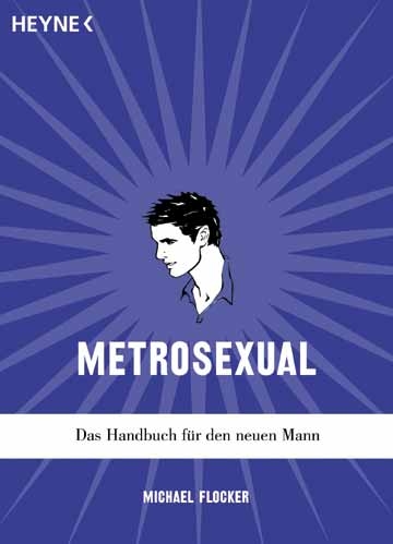 Metrosexual - Michael Flocker