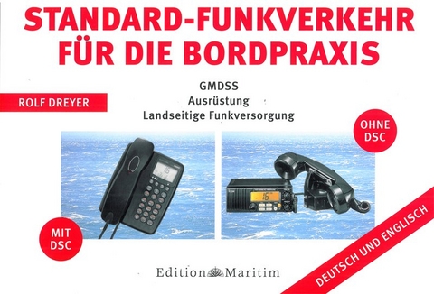 Standard-Funkverkehr für die Bordpraxis - Rolf Dreyer