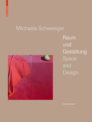 Michaela Schweeger - Raum und Gestaltung / Space and Design - Gabriele Reiterer