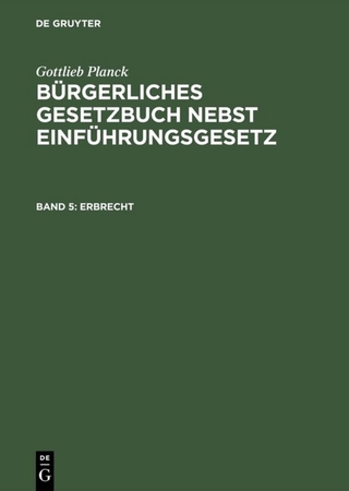 Gottlieb Planck: Bürgerliches Gesetzbuch nebst Einführungsgesetz / Erbrecht