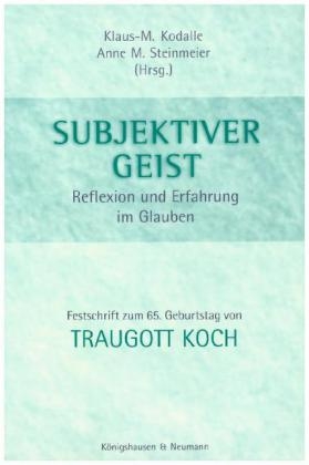 Subjektiver Geist - Klaus M Kodalle; Anne M Steinmeier