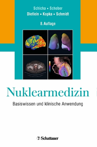 Nuklearmedizin - Markus Dietlein; Klaus Kopka; Matthias Schmidt