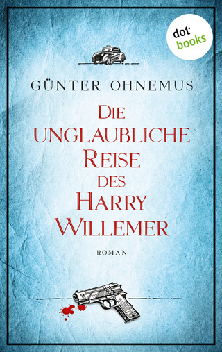 Die unglaubliche Reise des Harry Willemer - Günter Ohnemus