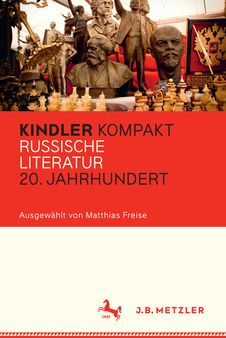 Kindler Kompakt: Russische Literatur 20. Jahrhundert - Matthias Freise