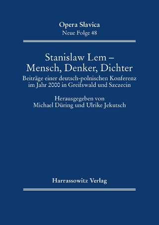 Stanislaw Lem - Mensch, Denker, Schriftsteller - Michael Düring; Ulrike Jekutsch