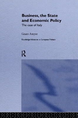 Business, The State and Economic Policy - G Grant Amyot