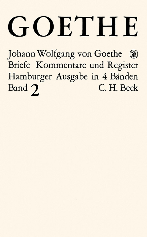 Goethes Briefe und Briefe an Goethe  Bd. 2: Briefe der Jahre 1786-1805 - Johann Wolfgang Goethe