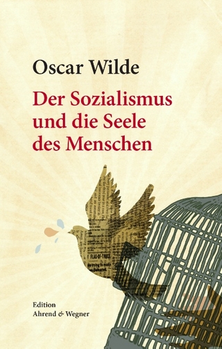 Der Sozialismus und die Seele des Menschen - Jürgen Müller; Oscar Wilde