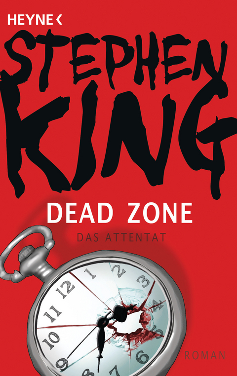 Dead Zone – Das Attentat - Stephen King