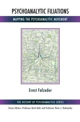 Psychoanalytic Filiations - Ernst Falzeder