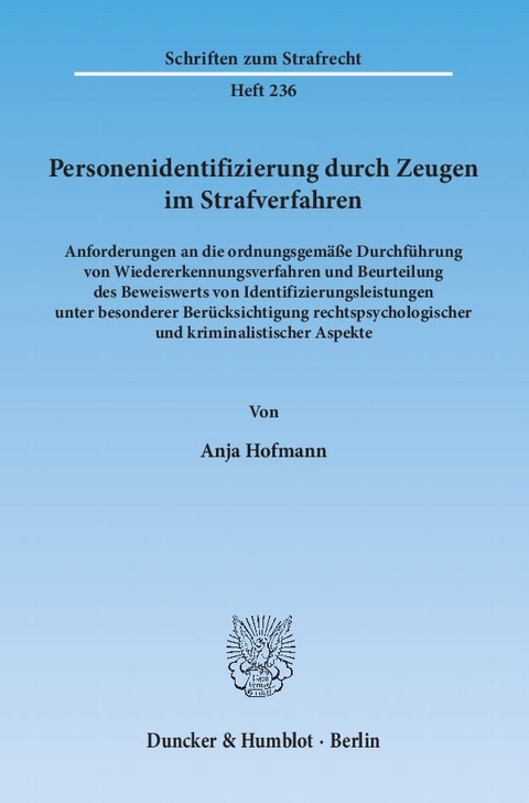 Personenidentifizierung durch Zeugen im Strafverfahren. - Anja Hofmann