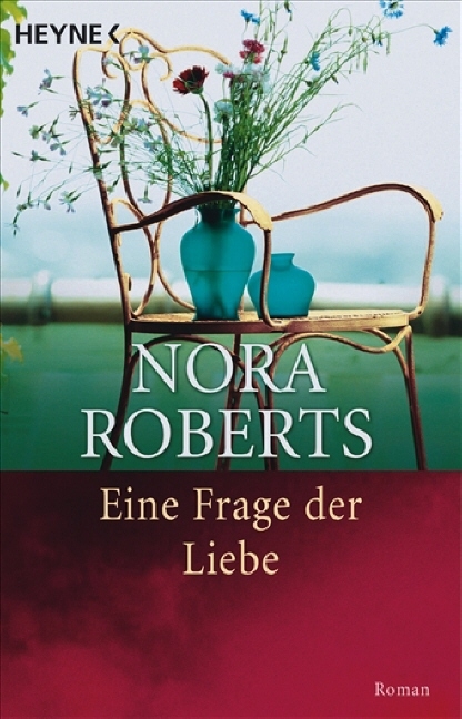 Eine Frage der Liebe - Nora Roberts