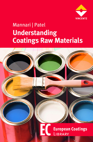 Understanding Coatings Raw Materials - Vijay Mannari; Chitankumar J. Patel