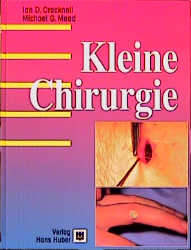 Kleine Chirurgie - Ian D Cracknell, Michael G Mead