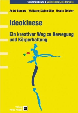 Ideokinese - André Bernard, Ursula Stricker, Wolfgang Steinmüller