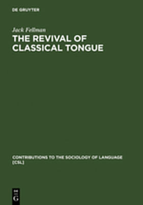 The Revival of Classical Tongue - Jack Fellman