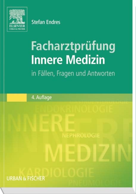 Facharztprüfung Innere Medizin - Stefan Endres