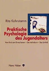Praktische Psychologie des Jugendalters - Rita Kohnstamm