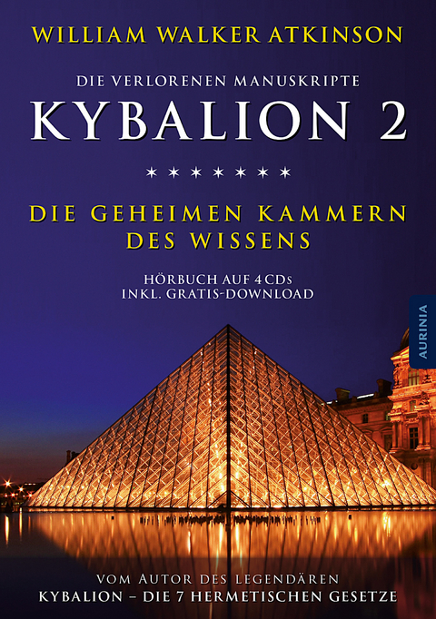 Kybalion 2 - Die geheimen Kammern des Wissens - William Walker Atkinson,  Drei Eingeweihte