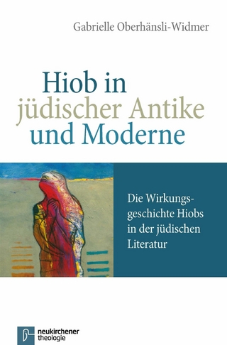 Hiob in jüdischer Antike und Moderne - Gabrielle Oberhänsli-Widmer
