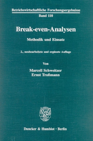 Break-even-Analysen. - Marcell Schweitzer; Ernst Troßmann