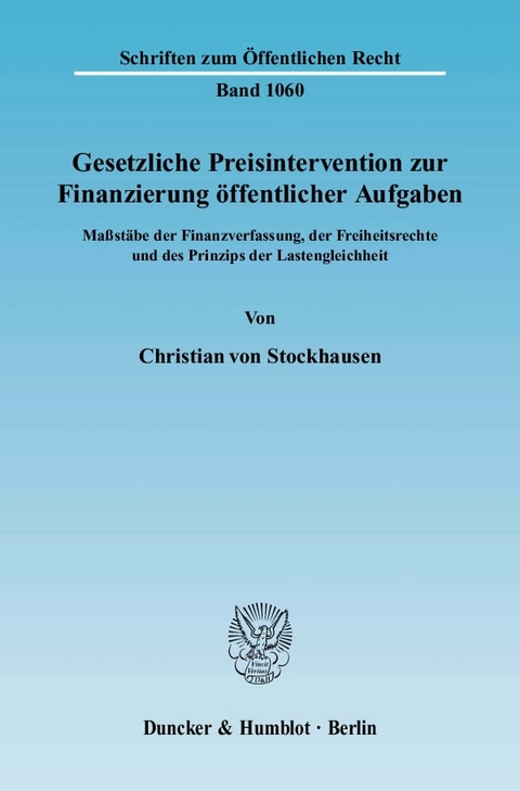 Gesetzliche Preisintervention zur Finanzierung öffentlicher Aufgaben. - Christian von Stockhausen