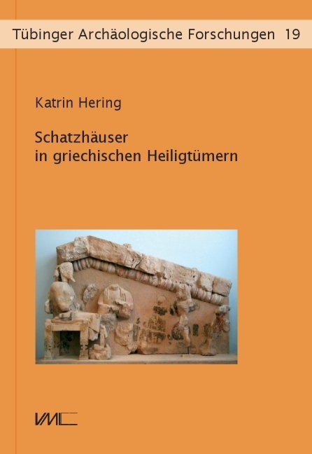 Schatzhäuser in griechischen Heiligtümern - Katrin Hering