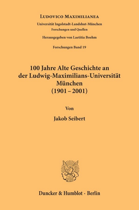 100 Jahre Alte Geschichte an der Ludwig-Maximilians-Universität München (1901-2001). - 