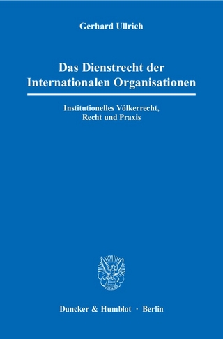 Das Dienstrecht der Internationalen Organisationen. - Gerhard Ullrich